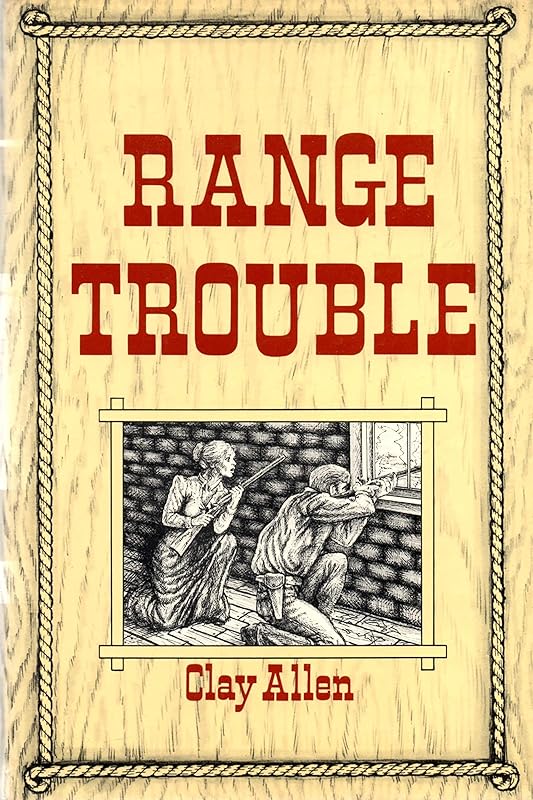 Range Trouble by Clay Allen