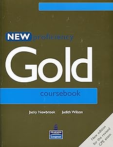 New Proficiency Gold Coursebook by Judith Wilson