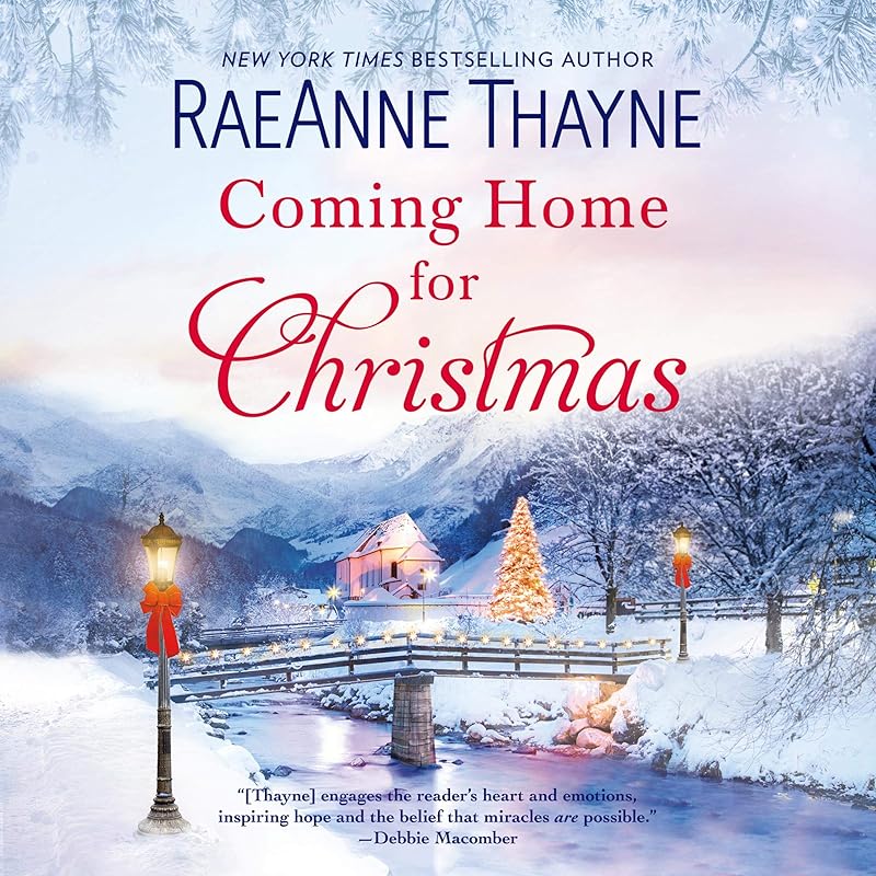 Coming Home for Christmas: A Holiday Romance by RaeAnne Thayne