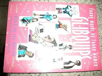 Glibquips: Funny Words by Funny Women