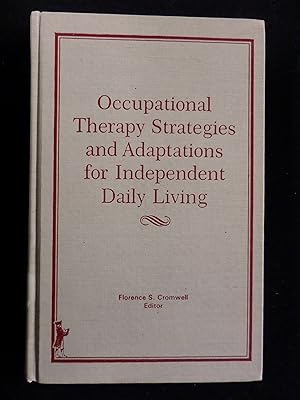 Occupational Therapy Strategies and Adaptations for Independent Daily Living