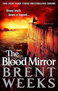 The Blood Mirror by Brent Weeks