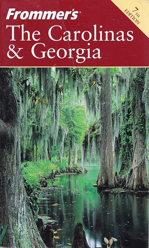 Frommer's The Carolinas & Georgia (Frommer's Complete Guides) by Darwin Porter