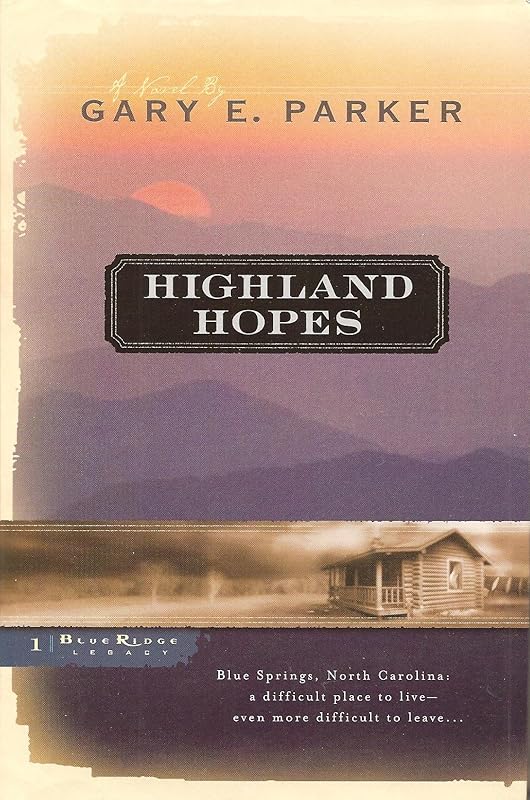 Highland Hopes by Gary E. Parker