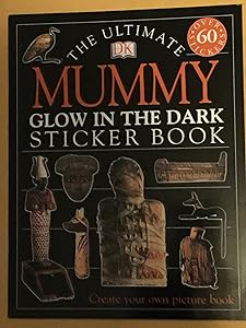 Glow in the Dark: Mummy (Ultimate Sticker Books)