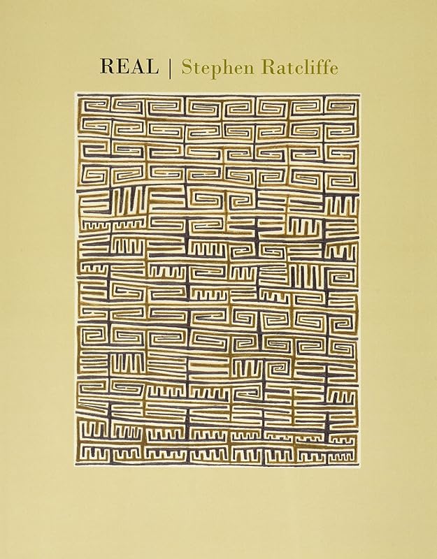 Real by Stephen Ratcliffe