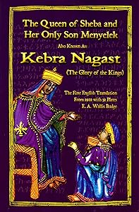 The Kebra Nagast-The Queen of Sheba & Her Only Son Menyelek