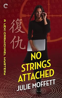 No Strings Attached: A Mystery Novel (A Lexi Carmichael Mystery Book 8)