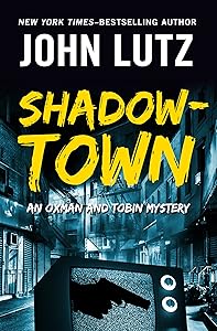 Shadowtown (The Oxman and Tobin Mysteries)