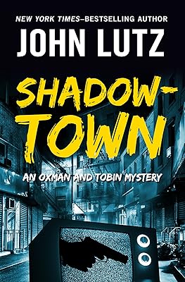 Shadowtown (The Oxman and Tobin Mysteries)