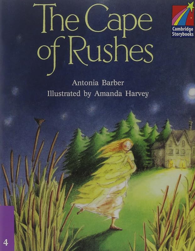 The Cape of Rushes ELT Edition (Cambridge Storybooks, Level 4) by Antonia Barber