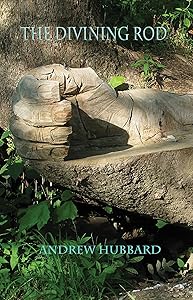 The Divining Rod by Andrew Hubbard