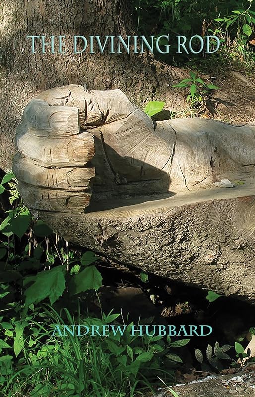 The Divining Rod by Andrew Hubbard