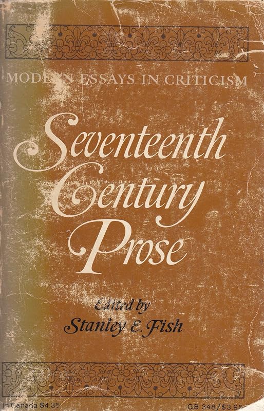Seventeenth-century prose;: Modern essays in criticism (A Galaxy book, GB 348) by Stanley Fish