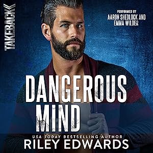 Dangerous Mind: Takeback, Book 5 by Riley Edwards