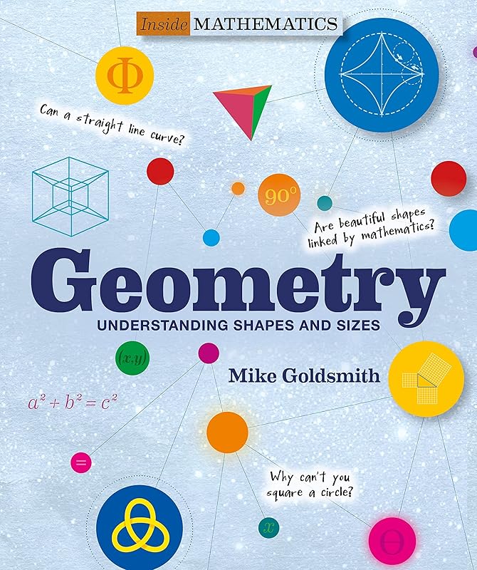 Geometry: Understanding Shapes and Sizes (Inside Mathematics) by Mike Goldsmith