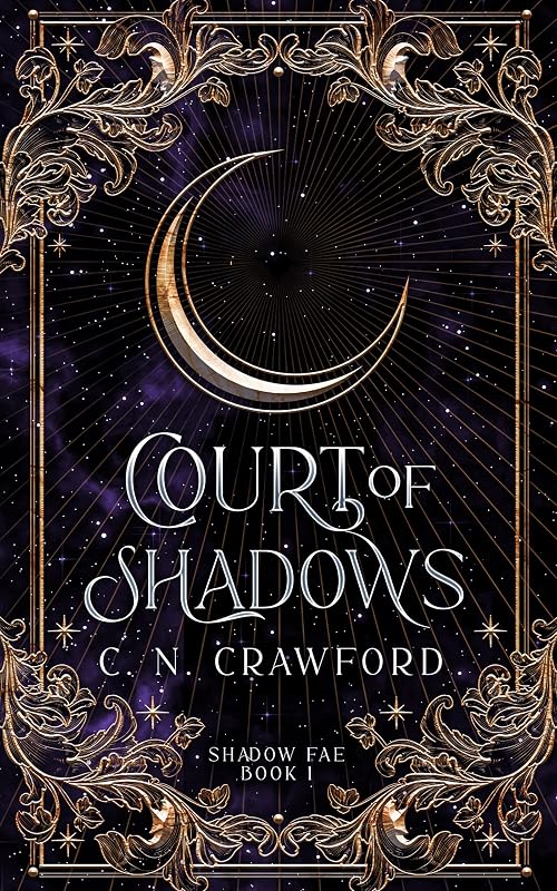 Court of Shadows (Shadow Fae Book 1) by C.N. Crawford