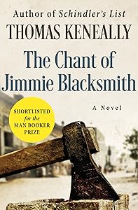 The Chant of Jimmie Blacksmith: A Novel