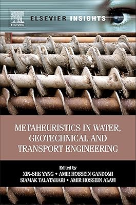 Metaheuristics in Water, Geotechnical and Transport Engineering (Elsevier Insights)