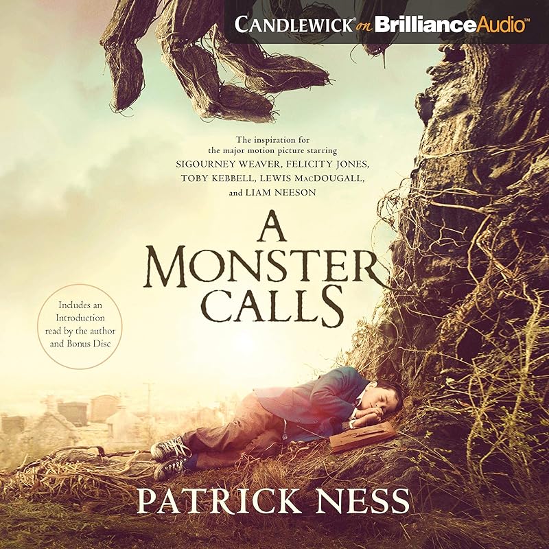 A Monster Calls: Inspired by an Idea from Siobhan Dowd by Patrick Ness
