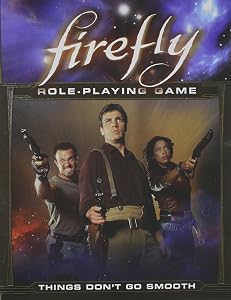 Firefly: Things Don't Go Smooth by Christopher Coyle