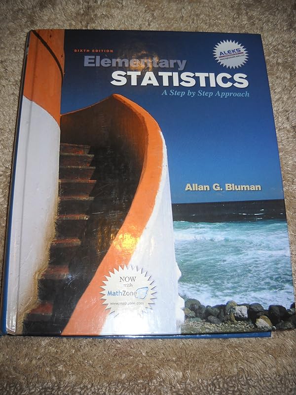Elementary Statistics: A Step By Step Approach by Allan G. Bluman