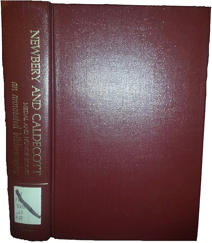 Newbery and Caldecott Medal and Honor Books: An Annotated Bibliography by Linda Kauman Peterson