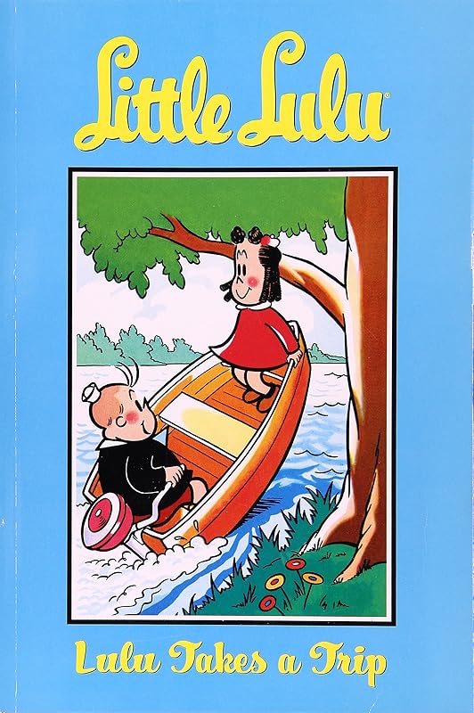 Lulu Takes a Trip (Little Lulu, Vol. 5) by John Stanley