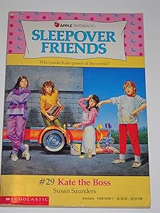 Kate the Boss (Sleepover Friends) by Susan Saunders