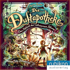 Das Rätsel der schwarzen Blume: Die Duftapotheke 2 by Anna Ruhe