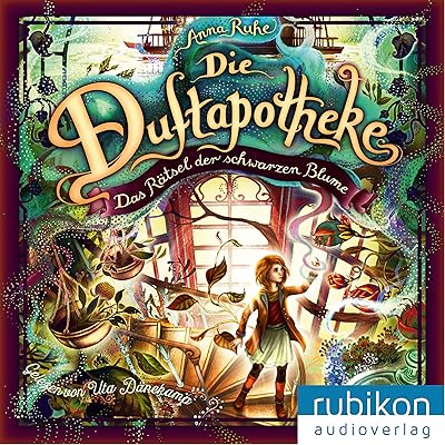 Das Rätsel der schwarzen Blume: Die Duftapotheke 2