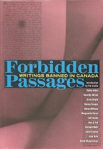 Forbidden Passages: Writings Banned in Canada by Pat Califia