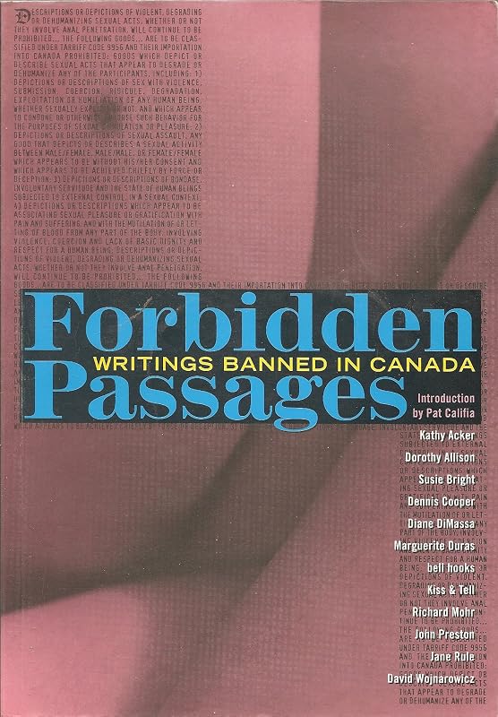 Forbidden Passages: Writings Banned in Canada by Pat Califia