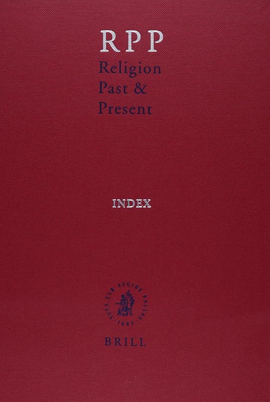Religion Past and Present, Volume 14 Index by Hans Dieter Betz