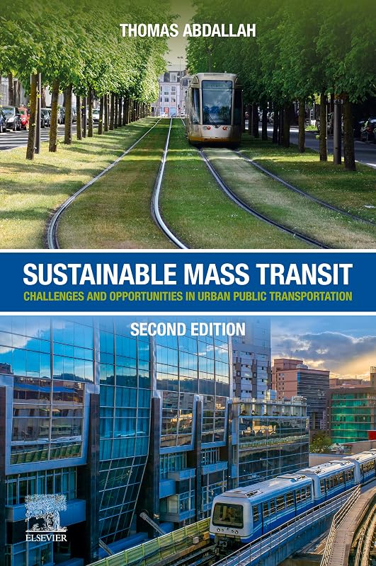 Sustainable Mass Transit: Challenges and Opportunities in Urban Public Transportation by Thomas Abdallah