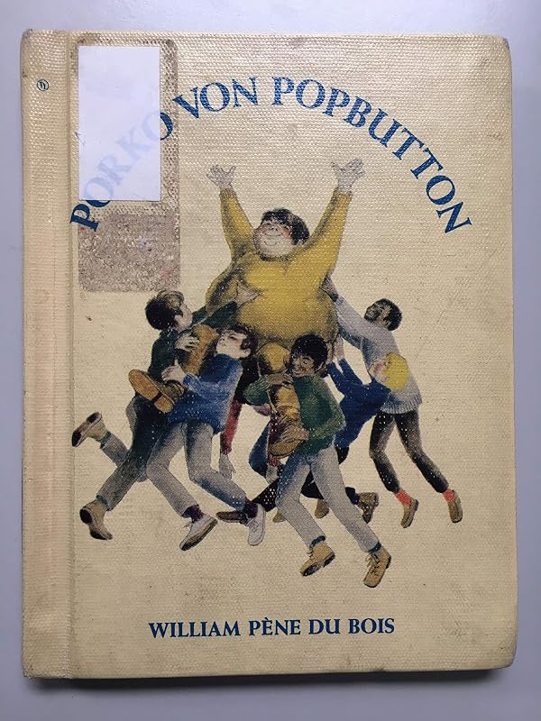 Porko von Popbutton by William Pene Du Bois