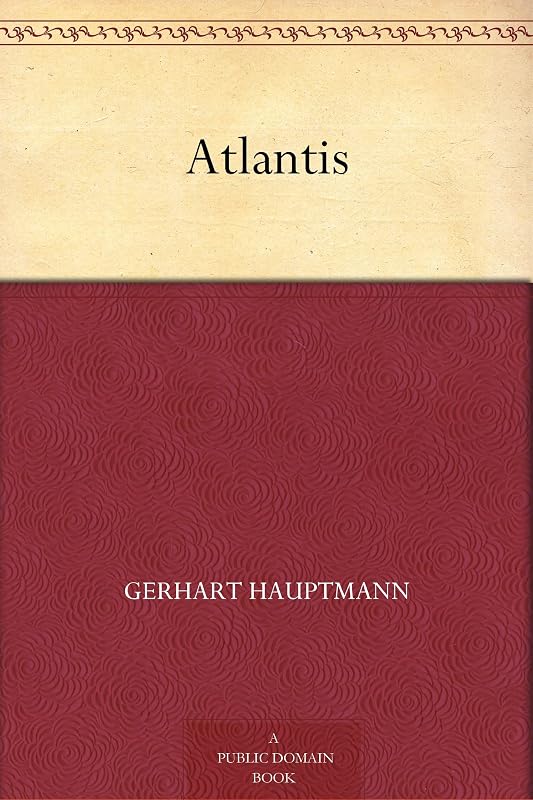 Atlantis by Gerhart Hauptmann