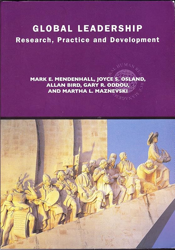 Global Leadership: Research, Practice and Development (Global HRM) by Mark E. Mendenhall