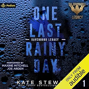 One Last Rainy Day: The Legacy of a Prince: The Ravenhood Legacy, Book 1