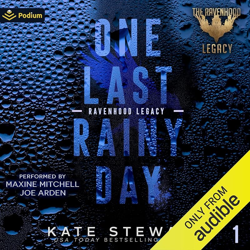 One Last Rainy Day: The Legacy of a Prince: The Ravenhood Legacy, Book 1 by Kate Stewart