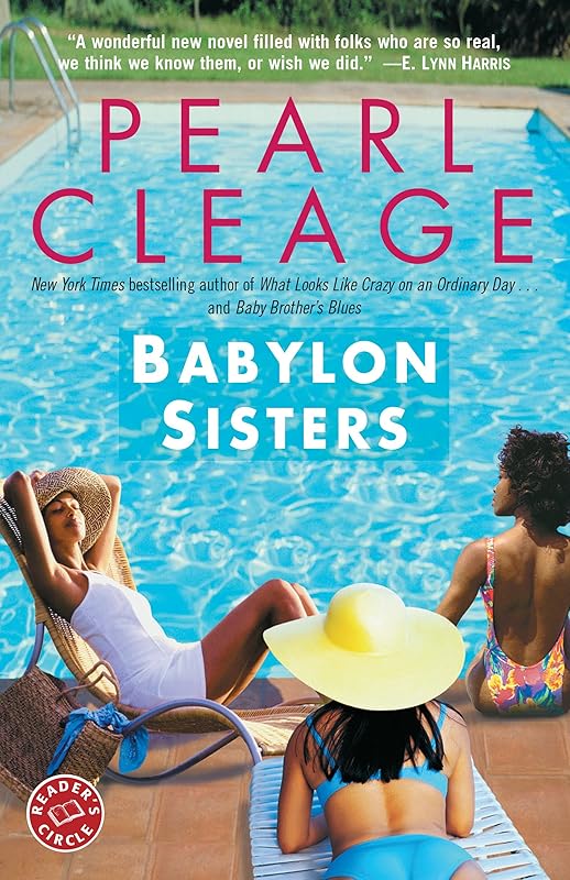 Babylon Sisters: A Novel by Pearl Cleage