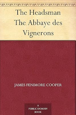 The Headsman The Abbaye des Vignerons