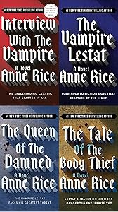 The Complete Vampire Chronicles Boxed Set (Interview with the Vampire, The Vampire Lestat, The Queen of the Damned, The Tale of the Body Thief)