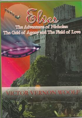 Elves: The Adventures of Nicholas: the Grid of Agony and the Field of Love