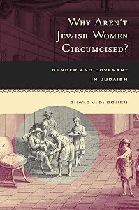 Why Aren't Jewish Women Circumcised?: Gender and Covenant in Judaism
