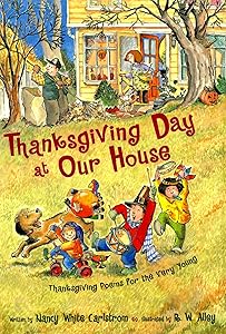 Thanksgiving Day at Our House: Thanksgiving Poems for the Very Young