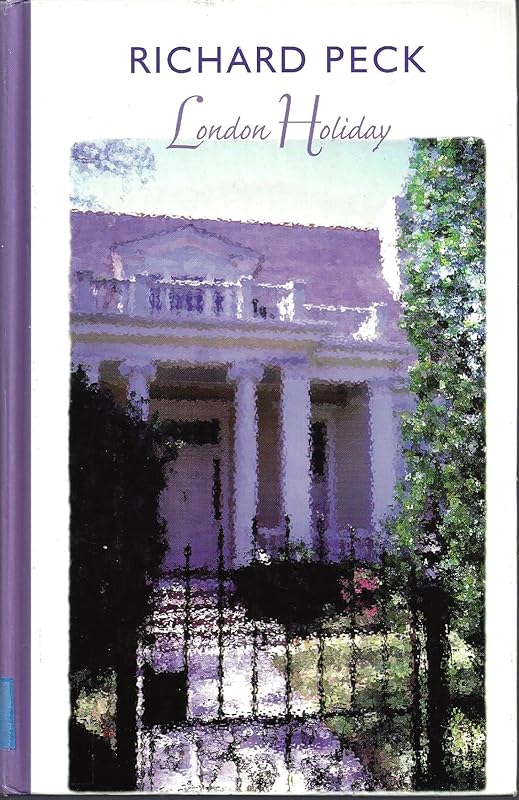 London Holiday by Richard Peck