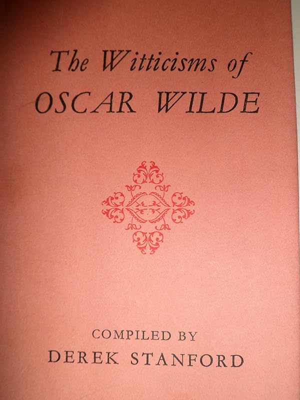 Witticisms of Oscar Wilde; by Oscar Wilde