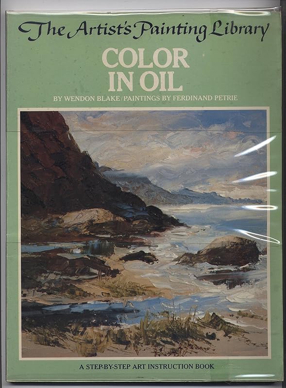 Color in Oil (The Artist's Painting Library) by Wendon Blake