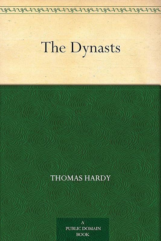 The Dynasts by Thomas Hardy